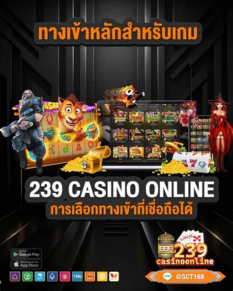 239 Casino Online  .
